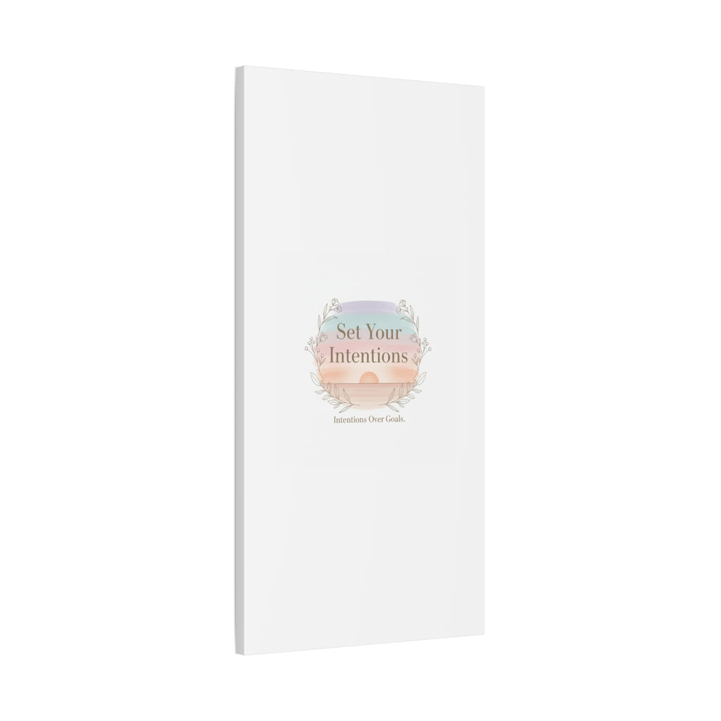 Set Your Intentions Canvas | Gentle Intentions Over Goals, Soft Wellness Art