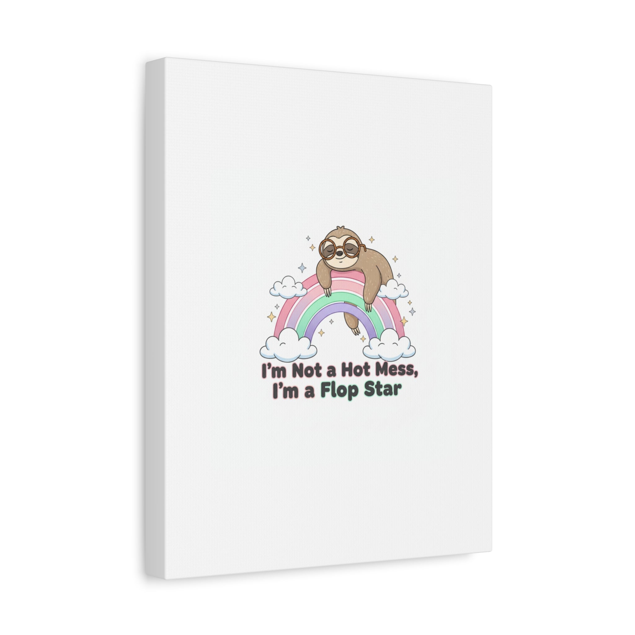Flop Star Sloth Canvas | flop era burnout humor, fail merch
