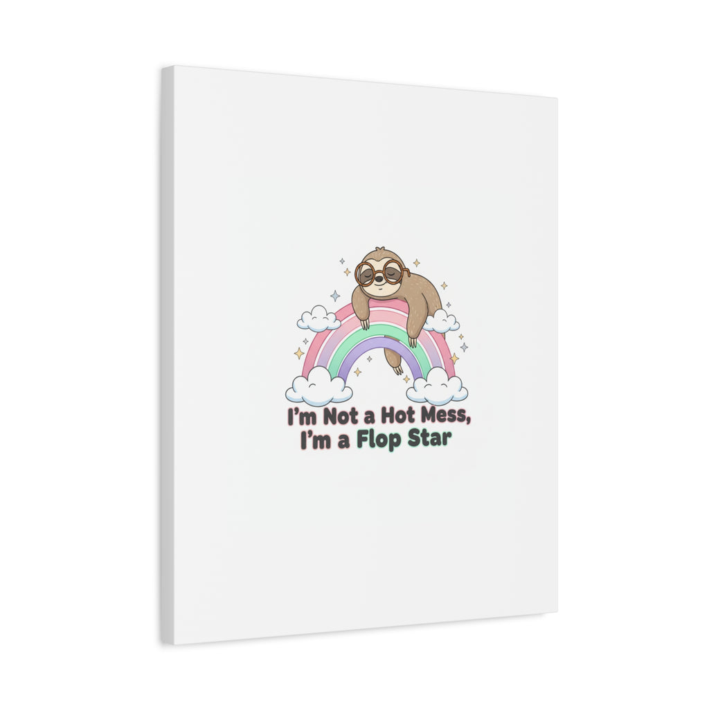 Flop Star Sloth Canvas | flop era burnout humor, fail merch