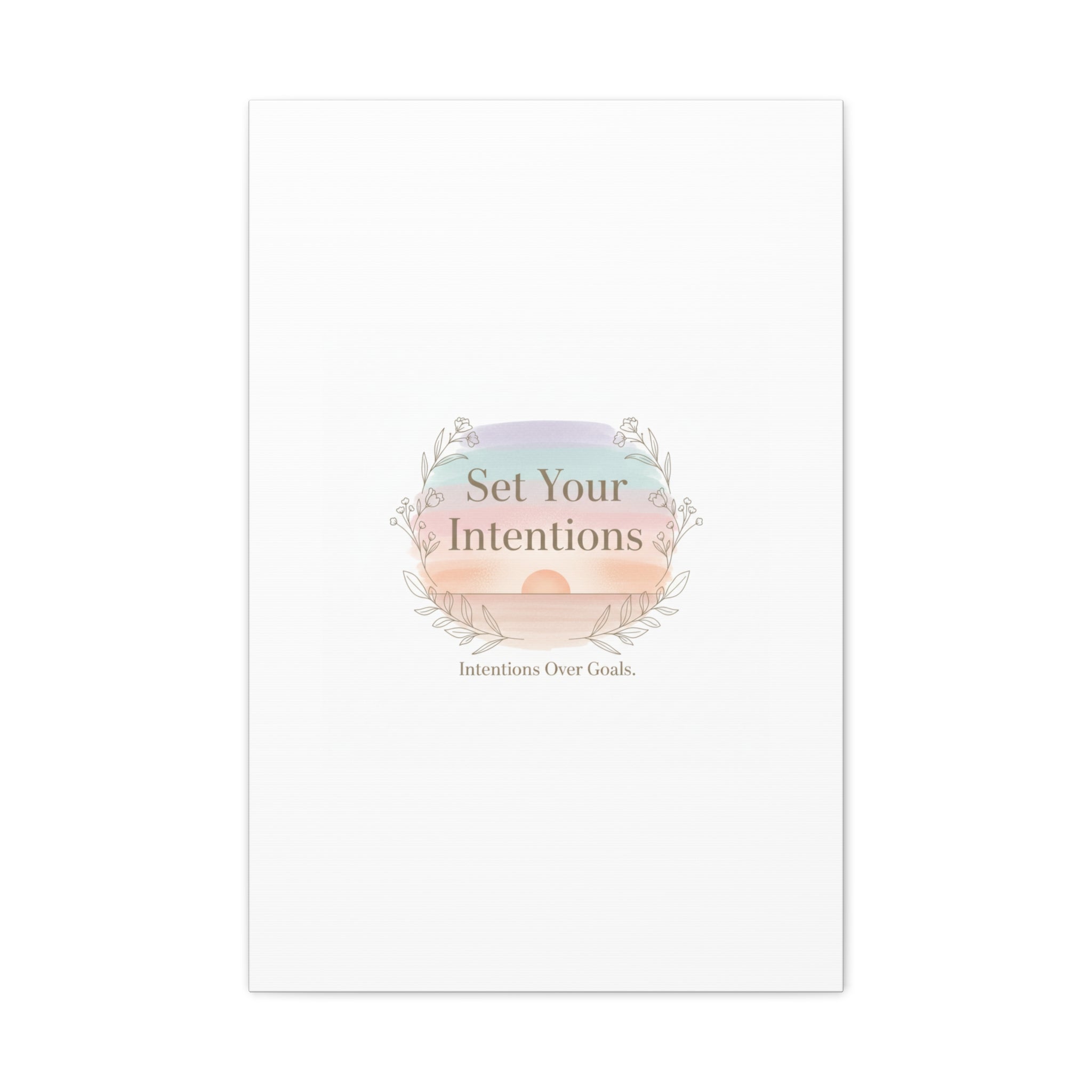 Set Your Intentions Canvas | Gentle Intentions Over Goals, Soft Wellness Art
