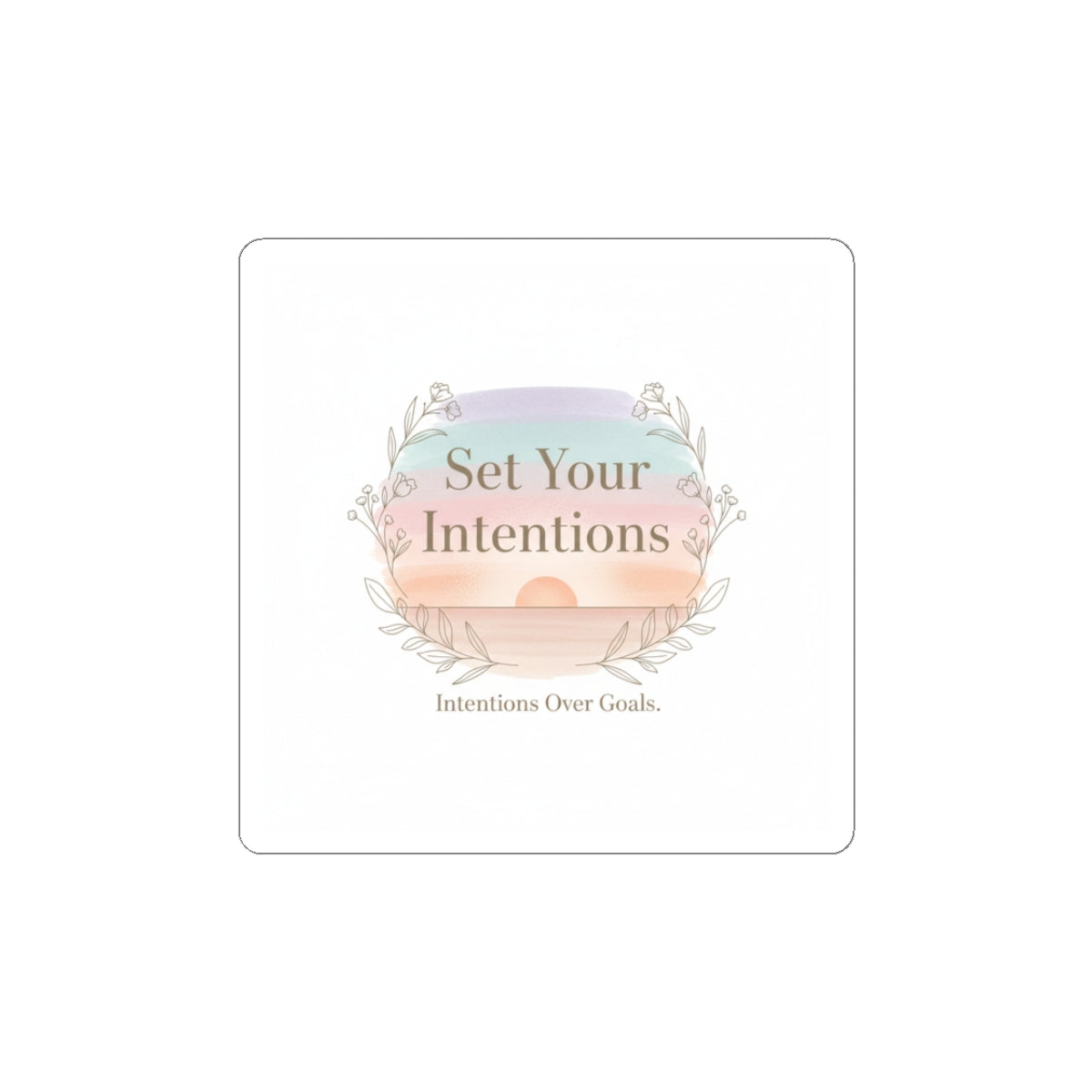 Set Your Intentions Kiss-Cut Sticker | intention sticker, mindful wellness