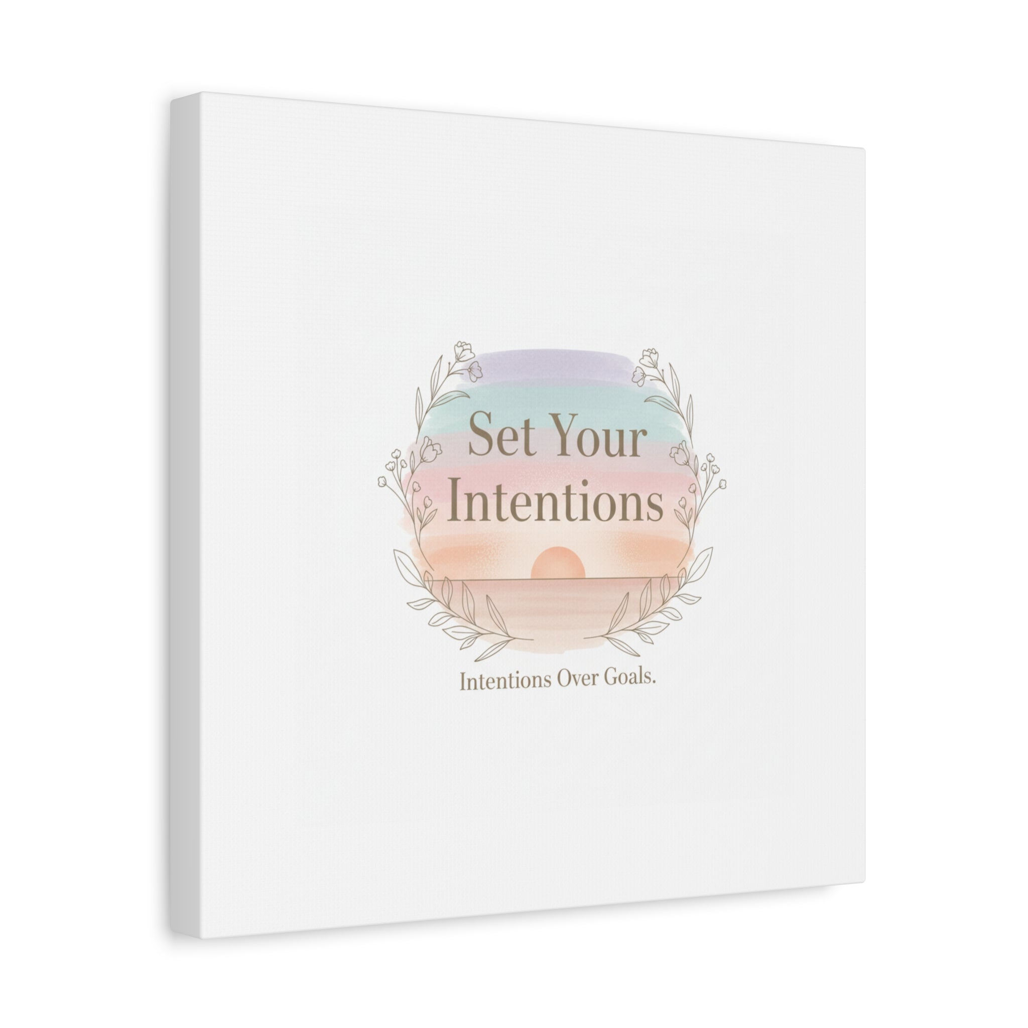 Set Your Intentions Canvas | Gentle Intentions Over Goals, Soft Wellness Art