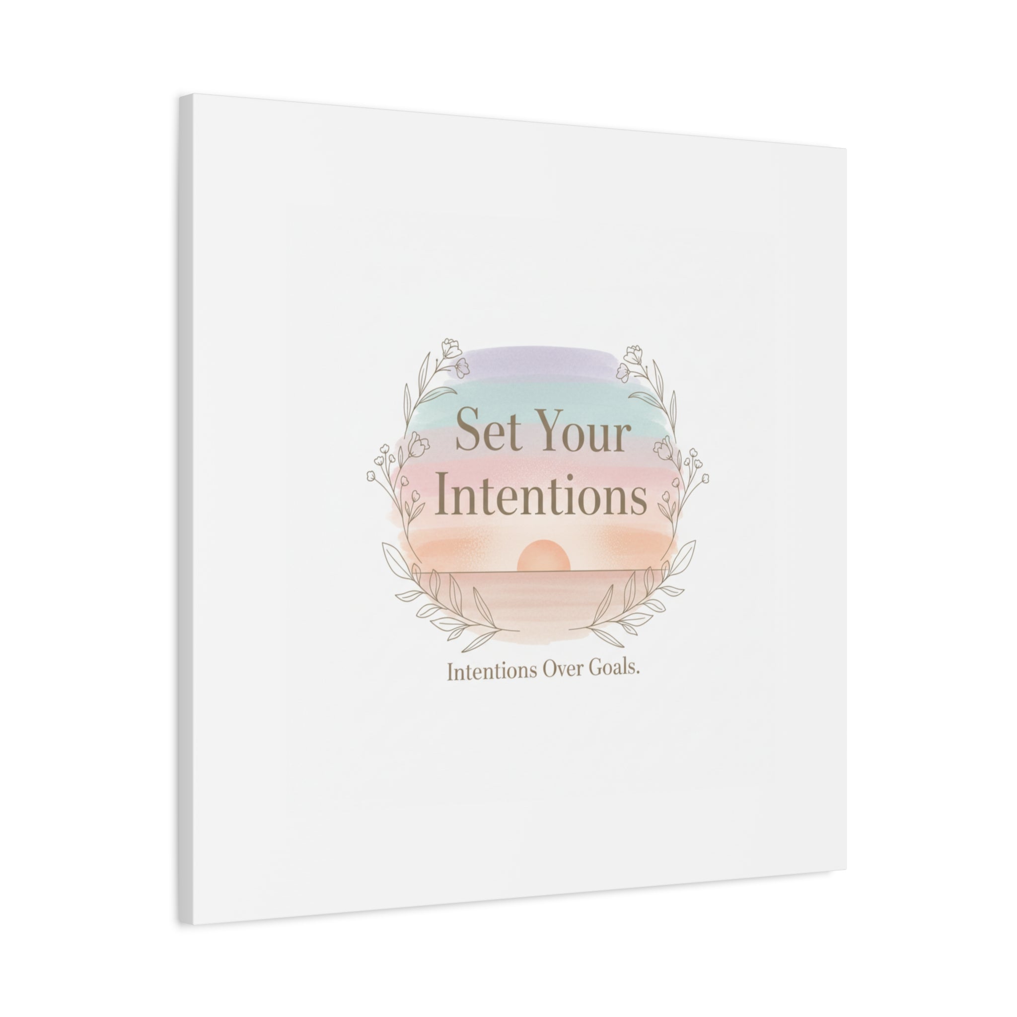 Set Your Intentions Canvas | Gentle Intentions Over Goals, Soft Wellness Art